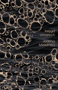 Księga umarłych. Autor: Mizielińska Joanna. Dobreksiazki.pl Okładka książki Księga umarłych
