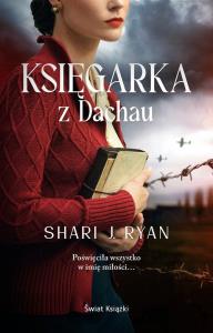 Księgarka z Dachau. Autor: Shari J. Ryan. Dobreksiazki.pl Okładka książki Księgarka z Dachau
