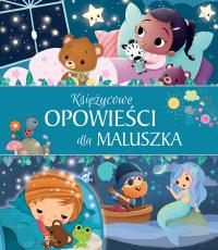 Okładka książki Księżycowe opowieści dla maluszka