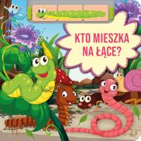 Kto mieszka na łące?. Autor: Płatkowska Paulina. Dobreksiazki.pl Okładka książki Kto mieszka na łące?