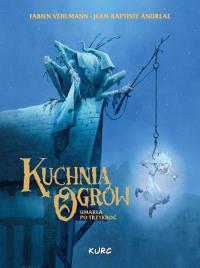 Kuchnia Ogrów Umarła Po Trzykroć. Autor: Andréae Jean-Baptiste, Vehlmann Fabien. Dobreksiazki.pl Okładka książki Kuchnia Ogrów Umarła Po Trzykroć