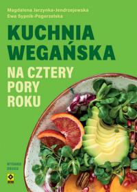 Okładka książki Kuchnia wegańska na cztery pory roku wyd. 2026