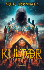 Kultor. Autor: Artur Urbanowicz. Dobreksiazki.pl Okładka książki Kultor