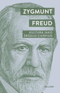 Kultura jako źródło cierpień. Autor: Zygmunt Freud. Dobreksiazki.pl Okładka książki Kultura jako źródło cierpień