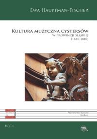 Okładka książki Kultura muzyczna cystersów w prowincji śląskiej