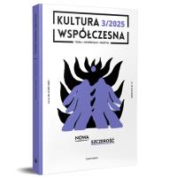 Kultura Współczesna 3(133)/2025 - Nowa szczerość. Autor: Praca zbiorowa. Dobreksiazki.pl Okładka książki Kultura Współczesna 3(133)/2025 - Nowa szczerość