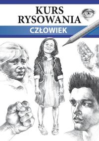 Okładka książki Kurs rysowania. Człowiek. Różne techniki