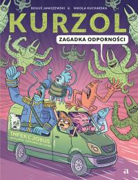 Kurzol. Zagadka odporności. Autor: Boguś Janiszewski. Dobreksiazki.pl Okładka książki Kurzol. Zagadka odporności