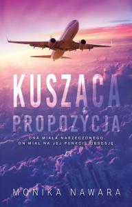 Kusząca propozycja. Autor: Monika Nawara. Dobreksiazki.pl Okładka książki Kusząca propozycja