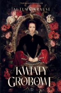 Okładka książki Kwiaty grobowe