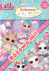 L.O.L. Surprise. Zabawa z kolorami. Autor:   Praca zbiorowa. Dobreksiazki.pl Okładka książki L.O.L. Surprise. Zabawa z kolorami