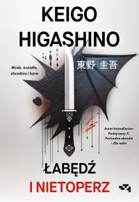 Łabędź i nietoperz. Autor: Keigo Higashino. Dobreksiazki.pl Okładka książki Łabędź i nietoperz