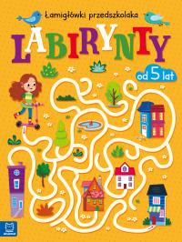 Labirynty. Łamigłówki przedszkolaka od 5 lat. Autor: Beata Karlik. Dobreksiazki.pl Okładka książki Labirynty. Łamigłówki przedszkolaka od 5 lat