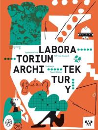 Okładka książki Laboratorium architektury w.2 rozszerzone
