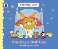 Ladybird Lane: Stanley's Bedtime. Autor: Dare Nora. Dobreksiazki.pl Okładka książki Ladybird Lane: Stanley's Bedtime