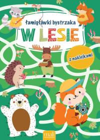 Okładka książki Łamigłówki bystrzaka. W lesie