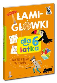 Łamigłówki dla 6-latka. Kapitan Nauka. Autor: Opracowanie zbiorowe. Dobreksiazki.pl Okładka książki Łamigłówki dla 6-latka. Kapitan Nauka
