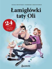 Łamigłówki taty Oli. Tata Oli. Autor: THOMAS BRUNSTRØM, Christoffersen Thorbjørn. Dobreksiazki.pl Okładka książki Łamigłówki taty Oli. Tata Oli