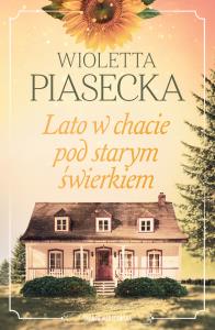 Okładka książki Lato w chacie pod starym świerkiem
