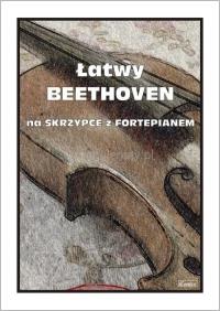 Okładka książki Łatwy Beethoven. Na skrzypce z fortepianem