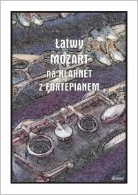 Okładka książki Łatwy Mozart na klarnet z fortepianem
