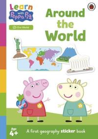 Learn with Peppa: Around the World sticker activity book. Wydawca: Ladybird. Dobreksiazki.pl Opakowanie Learn with Peppa: Around the World sticker activity book