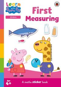 Learn with Peppa: First Measuring sticker activity book. Wydawca: Ladybird. Dobreksiazki.pl Opakowanie Learn with Peppa: First Measuring sticker activity book