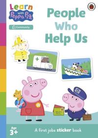 Learn with Peppa: People Who Help Us Sticker activity book. Wydawca: Ladybird. Dobreksiazki.pl Opakowanie Learn with Peppa: People Who Help Us Sticker activity book