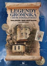 Legendy Gromnika i Ziemi Strzelińskiej. Autor: Duszyński Tomasz, Łukasik-Duszyńska Monika. Dobreksiazki.pl Okładka książki Legendy Gromnika i Ziemi Strzelińskiej