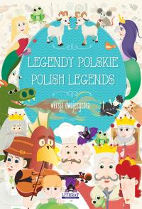 Legendy polskie. Polish legends. Autor: Korczyńska Małgorzata. Dobreksiazki.pl Okładka książki Legendy polskie. Polish legends