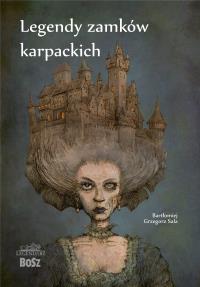 Okładka książki Legendy zamków karpackich wyd. 2