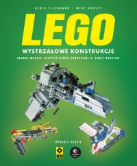 Lego Wystrzałowe konstrukcje w.2. Autor: Ulrik Pilegaard, Mike Dooley. Dobreksiazki.pl Okładka książki Lego Wystrzałowe konstrukcje w.2