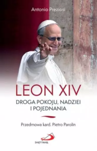 Leon XIV. Autor: Antonio Preziosi. Dobreksiazki.pl Okładka książki Leon XIV