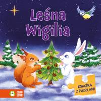 Leśna Wigilia. Książka z puzzlami. Autor: Opracowanie zbiorowe. Dobreksiazki.pl Okładka książki Leśna Wigilia. Książka z puzzlami