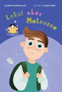 Letni obóz Mateusza. Autor: Rypień-Wilczek Jolanta. Dobreksiazki.pl Okładka książki Letni obóz Mateusza