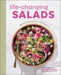 Life-Changing Salads. Autor: Brown Danielle. Dobreksiazki.pl Okładka książki Life-Changing Salads