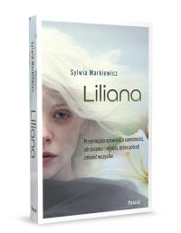 LILIANA Wielkie Litery. Autor: Markiewicz Sylwia. Dobreksiazki.pl Okładka książki LILIANA Wielkie Litery