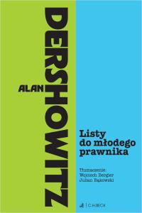 Listy do młodego prawnika. Autor: Alan Dershowitz. Dobreksiazki.pl Okładka książki Listy do młodego prawnika