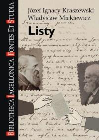 Okładka książki Listy. Józef Ignacy Kraszewski, Władysław Mickiewicz