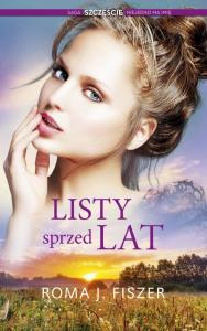 Listy sprzed lat. Autor: Roma J. Fiszer. Dobreksiazki.pl Okładka książki Listy sprzed lat