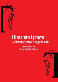 Literatura i praawo - charakterystyka zagadnienia. Wydawca: Uniwersytet w Siedlcach. Dobreksiazki.pl Opakowanie Literatura i praawo - charakterystyka zagadnienia