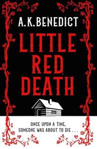 Little Red Death. Autor: Benedict A.K.. Dobreksiazki.pl Okładka książki Little Red Death