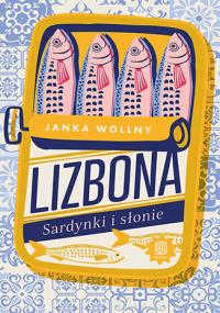 Okładka książki Lizbona. Sardynki i słonie