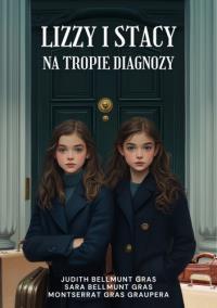Okładka książki Lizzy i Stacy Na Tropie Diagnozy