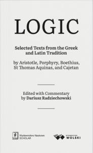 Okładka książki LOGIC. Selected Texts from the Greek and Latin...
