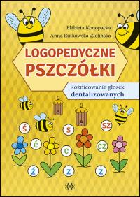 Okładka książki Logopedyczne Pszczółki różnicowanie głosek dentalizowanych