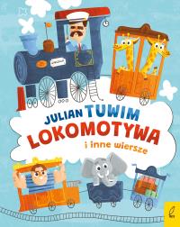 Lokomotywa i inne wiersze. Autor: Julian Tuwim. Dobreksiazki.pl Okładka książki Lokomotywa i inne wiersze