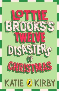 Okładka książki Lottie Brooks’s Twelve Disasters of Christmas