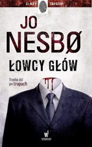 Łowcy głów. Autor: Nesbo Jo. Dobreksiazki.pl Okładka książki Łowcy głów