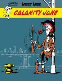 Lucky Luke. Calamity Jane. Tom 30. Autor: René Goscinny, Morris. Dobreksiazki.pl Okładka książki Lucky Luke. Calamity Jane. Tom 30